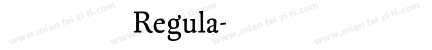 酒慰风尘 Regula字体转换